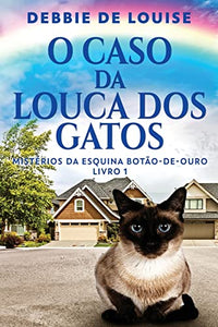 O Caso Da Louca Dos Gatos 