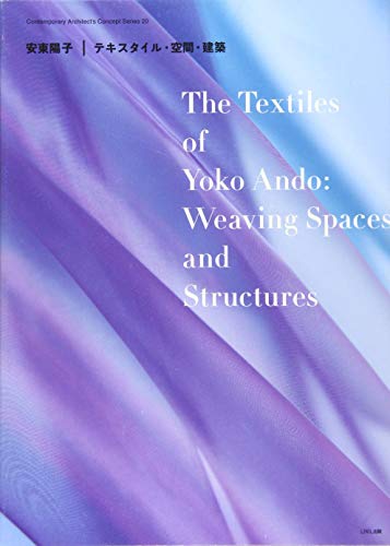 The Textiles of Yoko Ando - Weaving Spaces and Structures