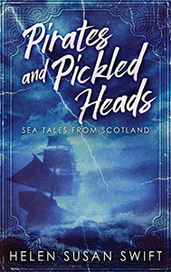 Pirates And Pickled Heads 