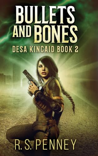 Bullets And Bones