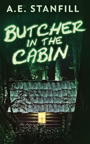 Butcher In The Cabin