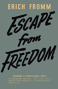 Escape from Freedom 