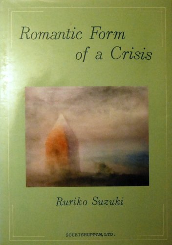 Romantic Form of a Crisis