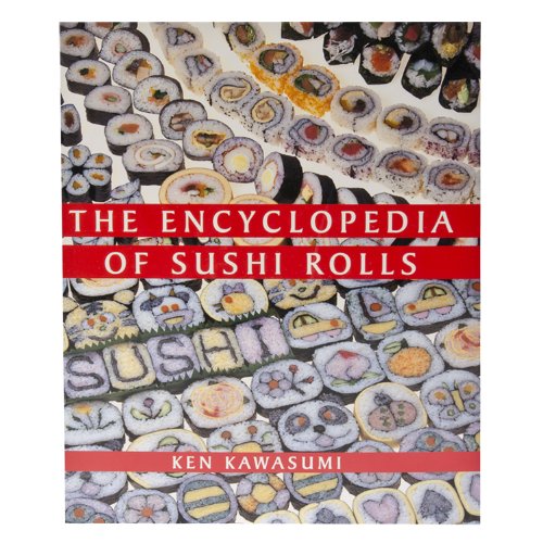 The Encyclopedia of Sushi Rolls