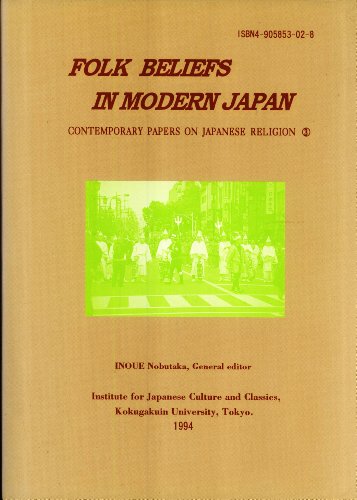 Folk Beliefs in Modern Japan (Contemporary Papers on Japanese Religion, 3)