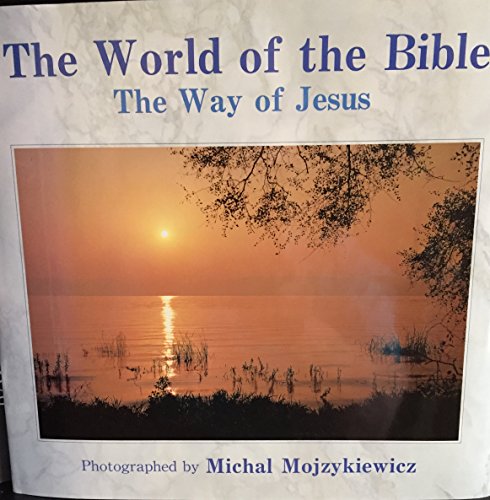 The World of the Bible The Way of Jesus