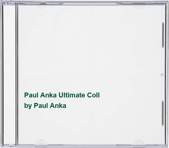Paul Anka Ultimate Coll