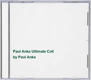 Paul Anka Ultimate Coll