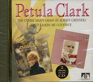 Other Man's Grass Is Always Greener /Petula-Kiss Me Goodbye