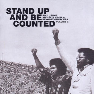 Stand Up and Be Counted: Soul, Funk And Jazz from a Revolutionary Era, Vol. 2 
