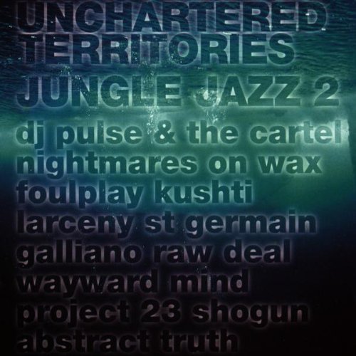 Unchartered Territories Jungle Jazz 2