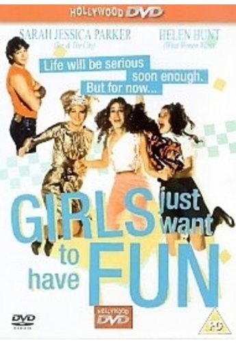 Girls Just Want To Have Fun - The Movie [DVD]