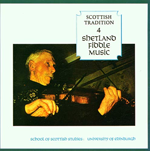 Scottish Tradition 4: Shetland Fiddle