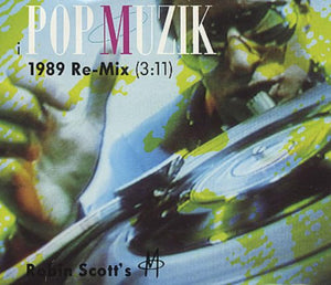 Pop Muzik 1989 Remix