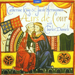 Catherine King & Jacob Heringman With Charles Daniels - Airs De C