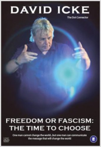 David Icke - Freedom Or Fascism: The Time To Choose [DVD]