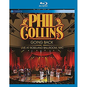 Phil Collins - Going Back: Live at The Roseland Ball Room [Blu-ray] [NTSC]