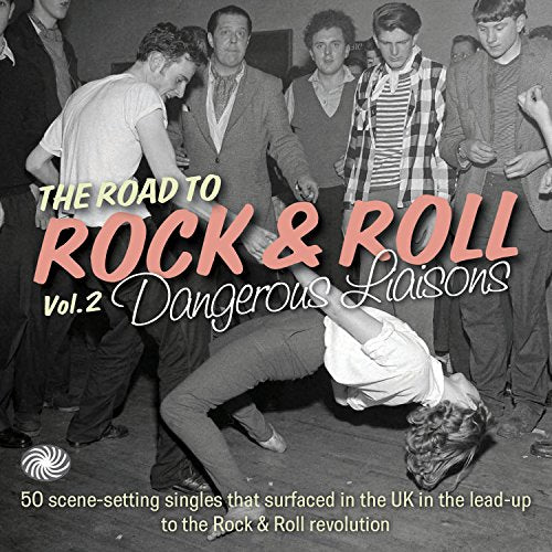 The Road To Rock and Roll Vol 2 - Dangerous Lias