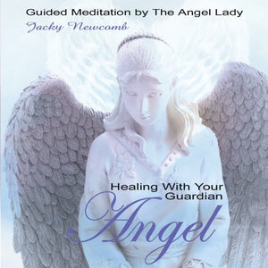 Healing with Your Guardian Angel 