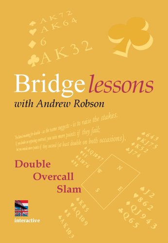 Bridge Lessons with Andrew Robson: Double, Overcall, Slam (Software)