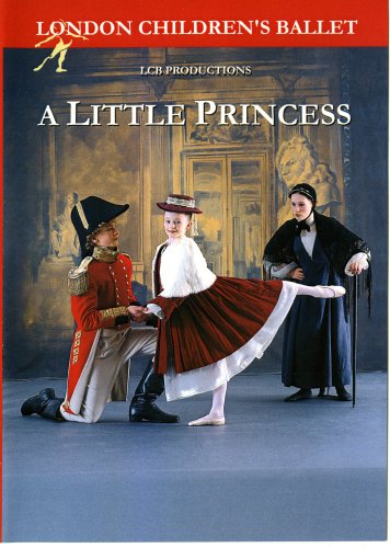 A Little Princess - London Children's Ballet [DVD]