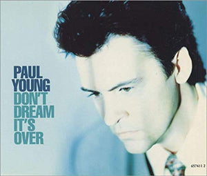 Paul Young - Don't Dream It's Over - Columbia - 657411 2