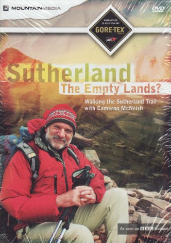 Sutherland - The Empty Lands? Walking the Sutherland Trail with Cameron McNeish.