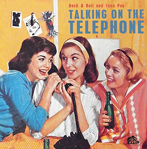 Talking On The Telephone - Rock'n'Roll And Teen Pop (CD)