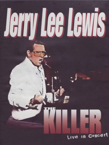 Jerry Lee Lewis: The Killer Live [DVD] [2011]