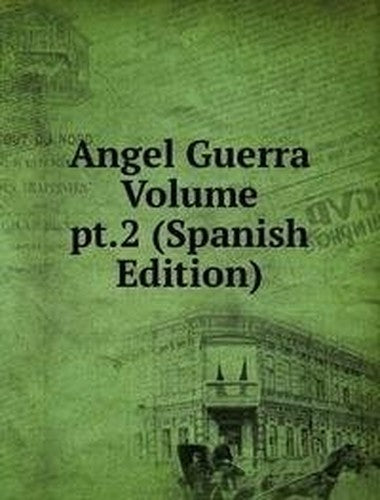 Angel Guerra Volume Pt.2 Spanish Editio