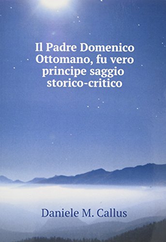 Il Padre Domenico Ottomano Fu Vero Pri