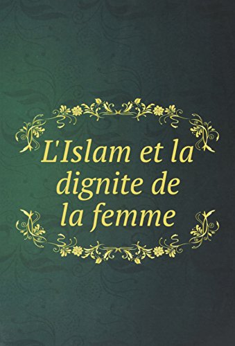 L Islam Et La Dignitã Visit Alhamdulil