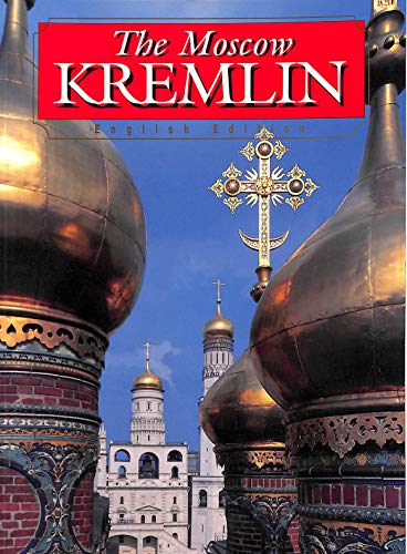 The Moscow Kremlin - English Edition