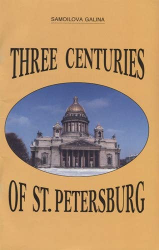 Samoilov Three centuries St Petersburg In English LANG Samoylova Tri veka Sankt Peterburga na angl yaz