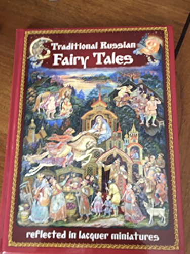TRADITIONAL RUSSIAN FAIRY TALES