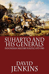 Suharto and His Generals 