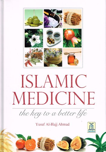 Islamic Medicine - The Key to a Better Life