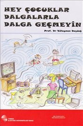Hey Cocuklar Dalgalarla Dalga Gecmeyin