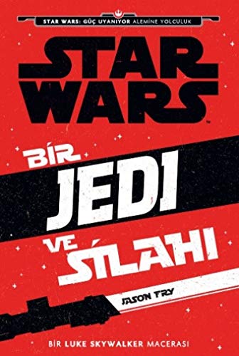 Starwars - Bir Jedi ve Silah?