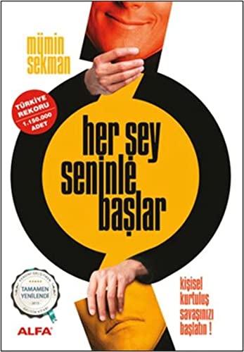 Her Sey Seninle Baslar Kisisel kurtulus savasinizi baslatin Turkish Edition