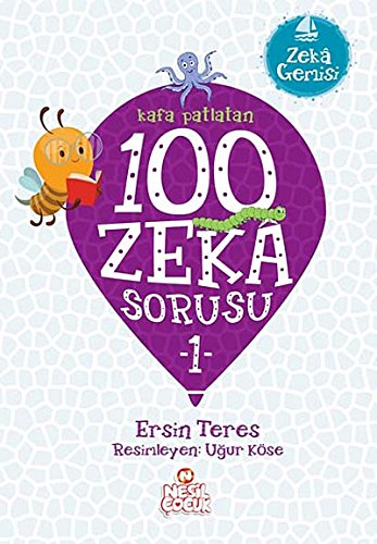 Kafa Patlatan 100 Zeka Sorusu - 1: Zeka Gemisi