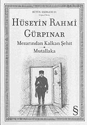 Mezarından Kalkan Şehit - Mutallaka: Bütün Eserleri - 21