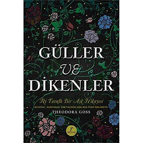 Güller ve Dikenler (Ciltli): İki Taraflı Bir Aşk Hikayesi