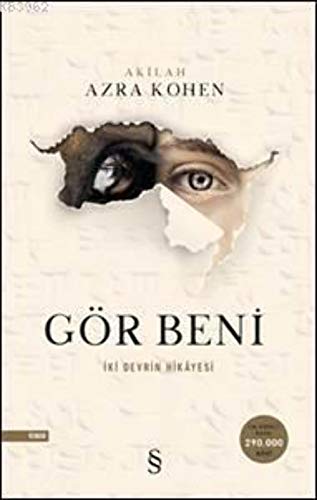 Gor Beni Iki Devrin Hikayesi