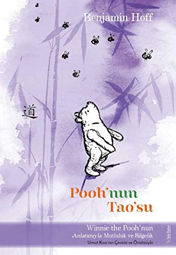 Pooh'nun Tao'su: Winnie The Pooh’nun Anlatımıyla Mutluluk ve Bilgelik