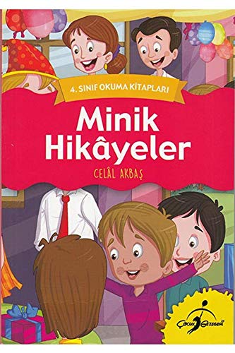 Minik Hikayeler - 4. S?n?f Okuma Kitaplar?