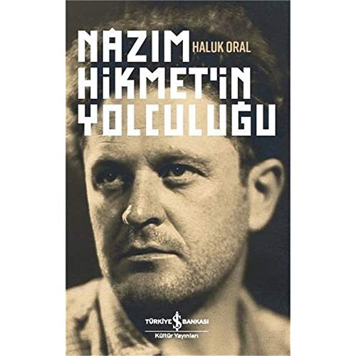 Naz?m Hikmet'in Yolculu?u (Ciltli)