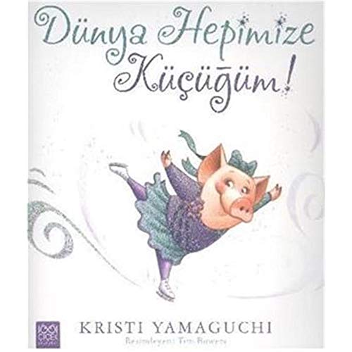 Dünya Hepimize Küçüğüm!