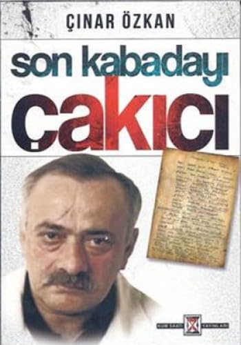 SON KABADAYI ÇAKICI
