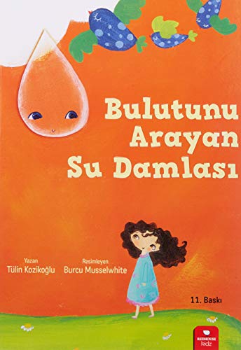 Bulutunu Arayan Su Damlas?